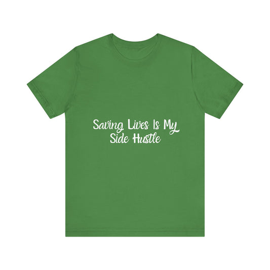 Saving Lives Is My Side Hustle
