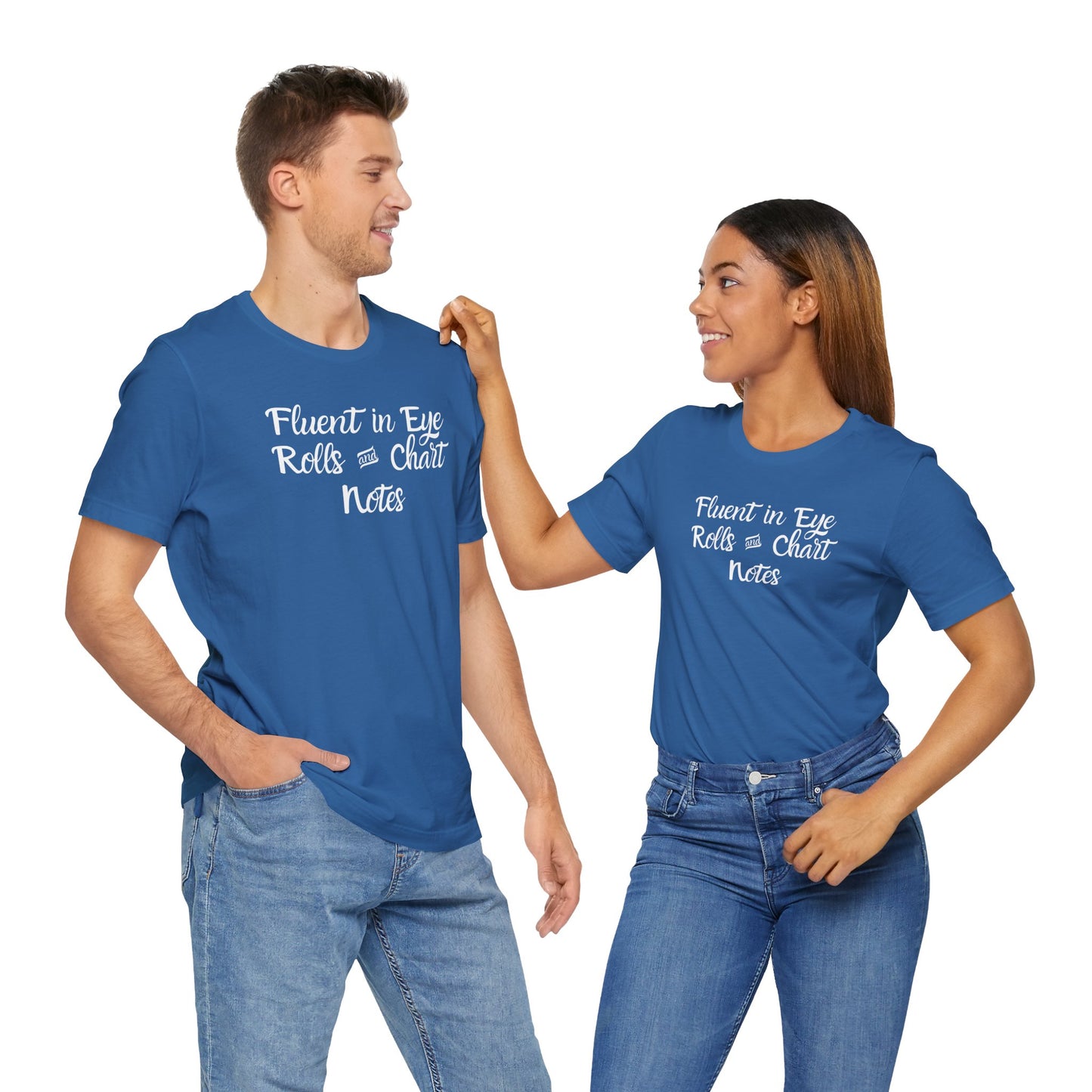 Fluent in Eye Rolls - T-Shirt for Sarcasm Lovers