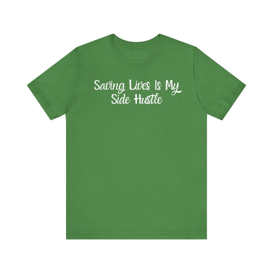 Saving Lives Is My Side Hustle