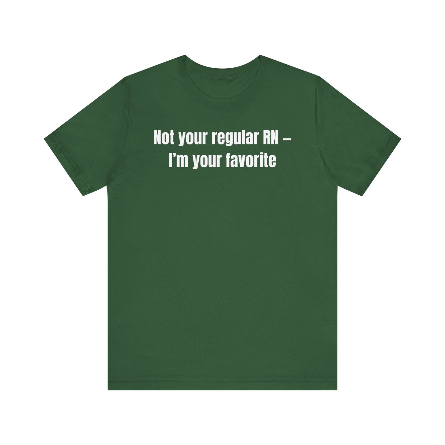Not Your Regular RN - Unisex Casual Everyday Wear