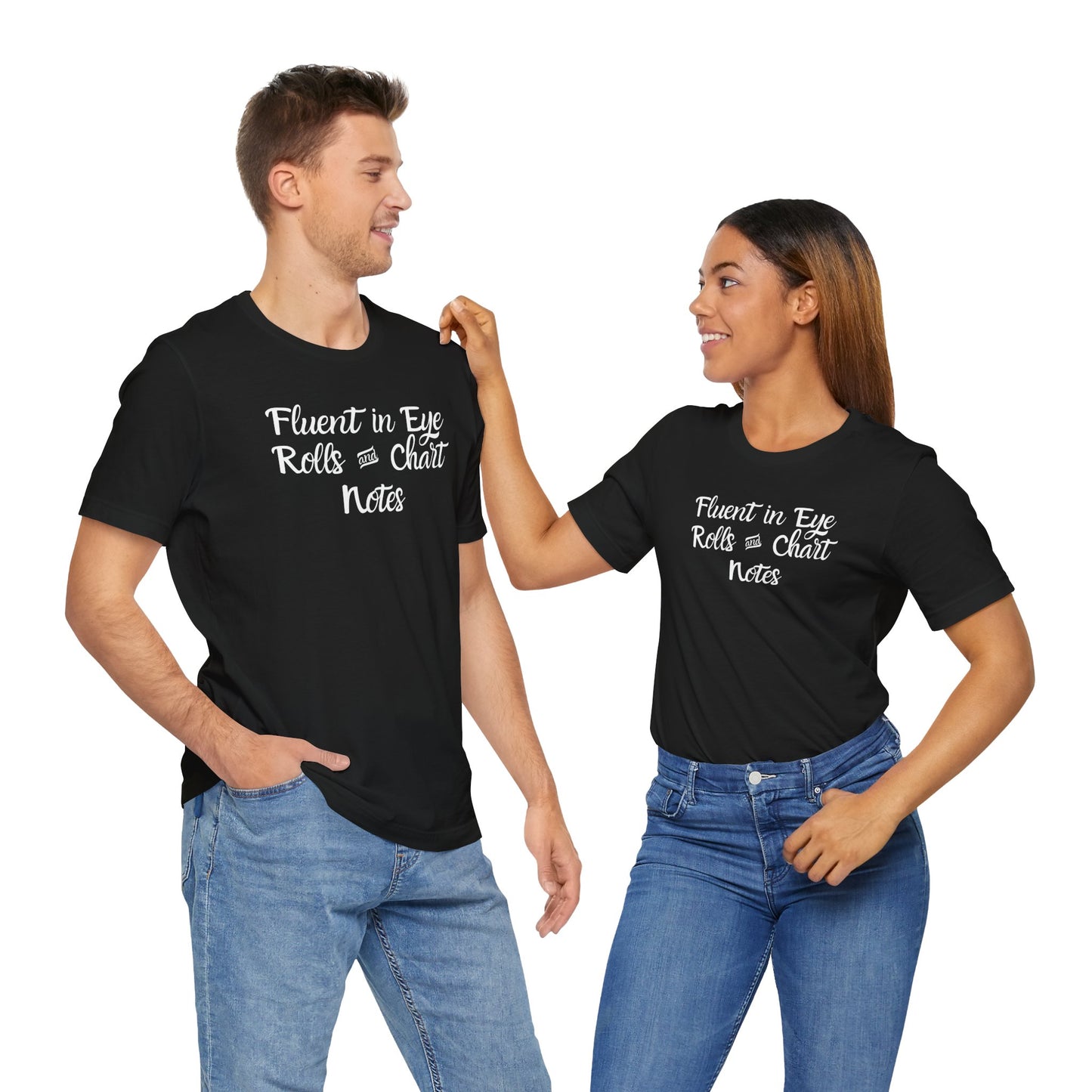 Fluent in Eye Rolls - T-Shirt for Sarcasm Lovers